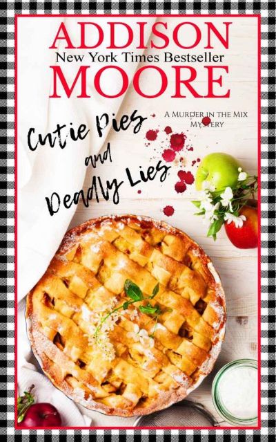 Cutie Pies and Deadly Lies: A Cozy Mystery