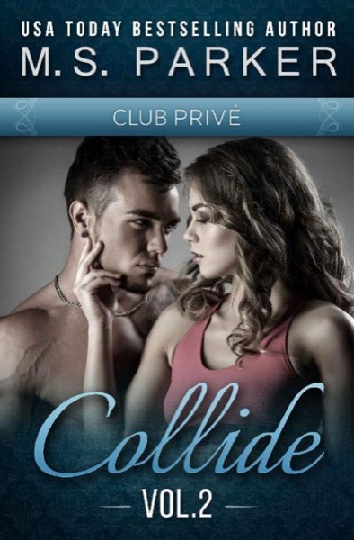 Collide Vol. 2 by M. S. Parker