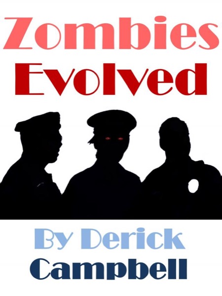 Zombies Evolved by Derick Campbell