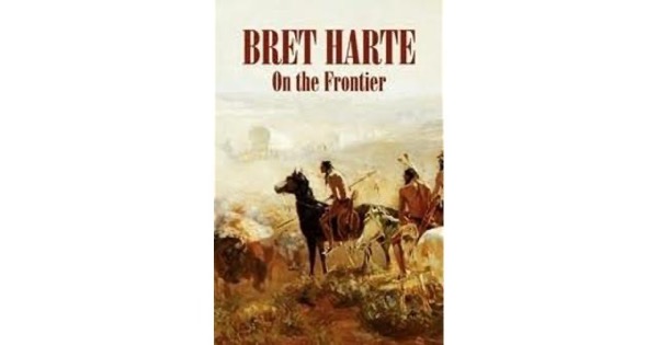 On the Frontier by Bret Harte