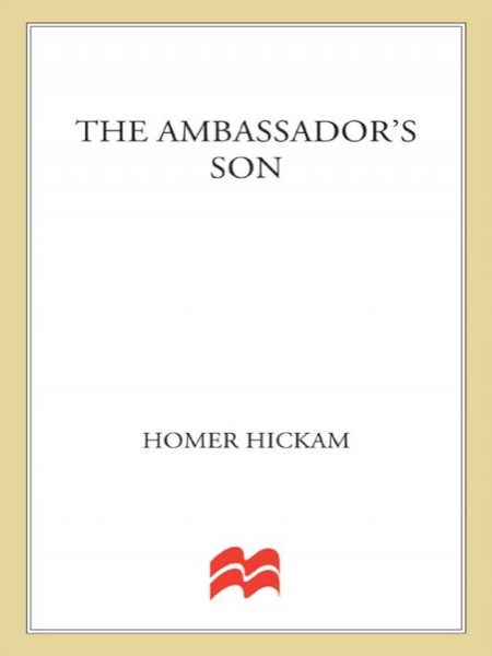 The Ambassador's Son by Homer Hickam