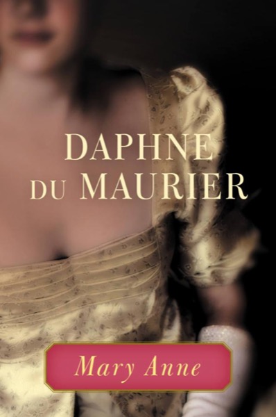 Mary Anne by Daphne Du Maurier