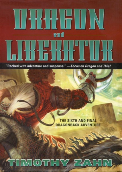 Dragonback 06 Dragon and Liberator by Timothy Zahn