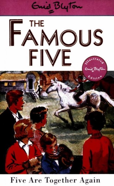 Five Are Together Again by Enid Blyton