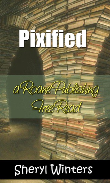 Pixified by Sheryl Winters