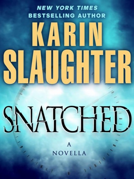 Snatched by Karin Slaughter