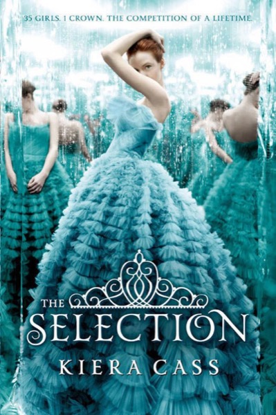 The Selection by Kiera Cass