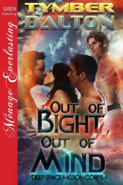 Out of Bight, Out of Mind by Tymber Dalton