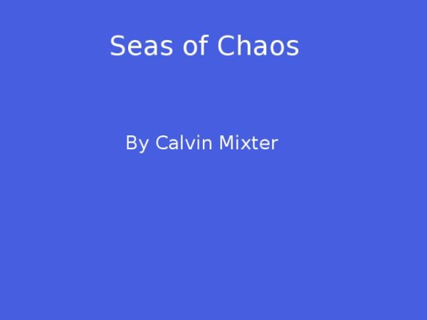 Seas of Chaos by Calvin Mixter
