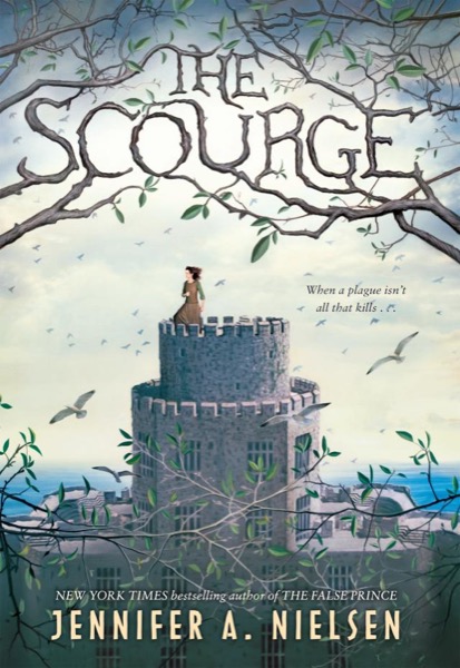 The Scourge by Jennifer A. Nielsen