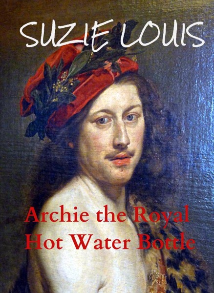 Archie the Royal Hot Water Bottle by Suzie Louis