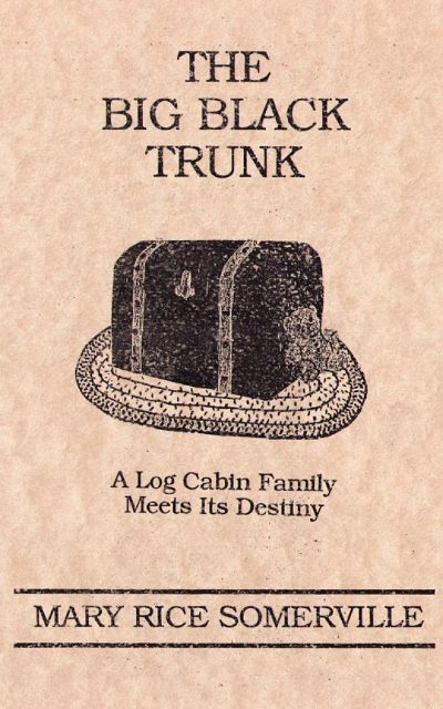 The Big Black Trunk by Mary Rice Somerville