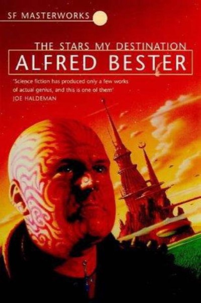 The Stars My Destination by Alfred Bester