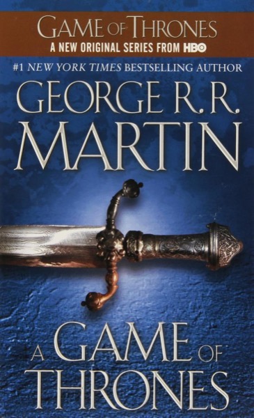 A Game of Thrones by George R. R. Martin