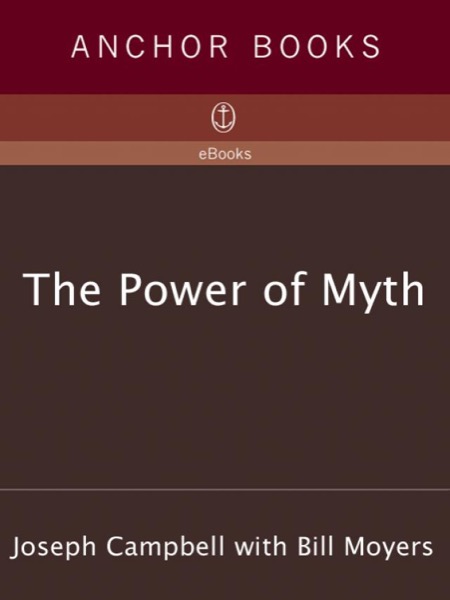 The Power of Myth by Joseph Campbell