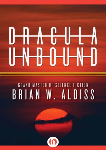 Dracula Unbound by Brian W Aldiss