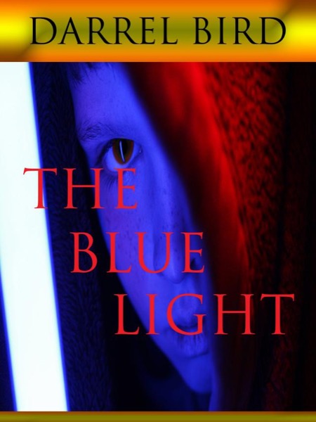 The Blue Light by Darrel Bird