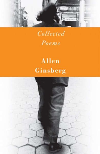 Collected Poems 1947-1997 by Allen Ginsberg