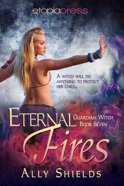 Eternal Fires by Ally Shields