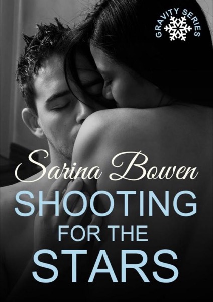 Shooting for the Stars by Sarina Bowen