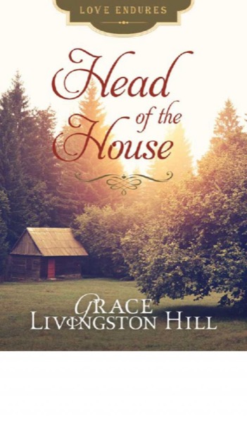 Head of the House by Grace Livingston Hill