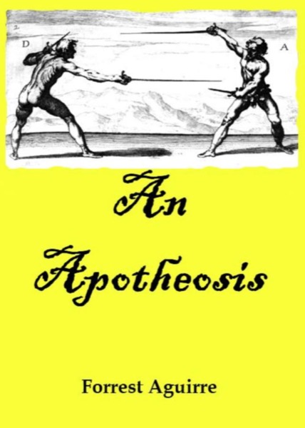 An Apotheosis by Forrest Aguirre