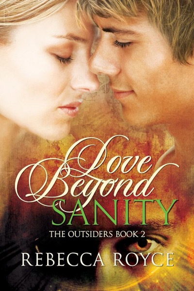 Love Beyond Sanity by Rebecca Royce