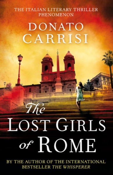 The Lost Girls of Rome by Donato Carrisi