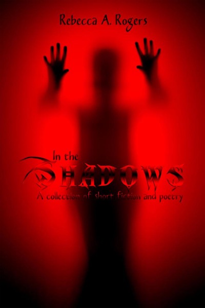 In the Shadows by Rebecca A. Rogers