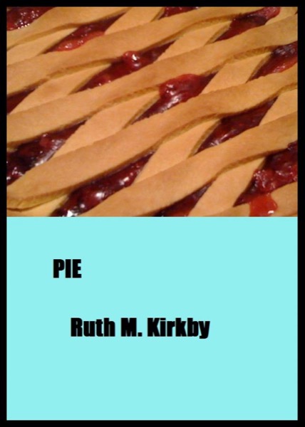 Pie by Ruth Kirkby