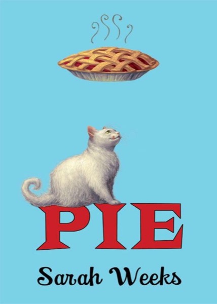 Pie by Sarah Weeks