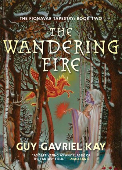 The Wandering Fire by Guy Gavriel Kay