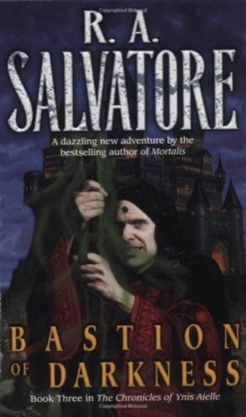 Bastion of Darkness by R. A. Salvatore