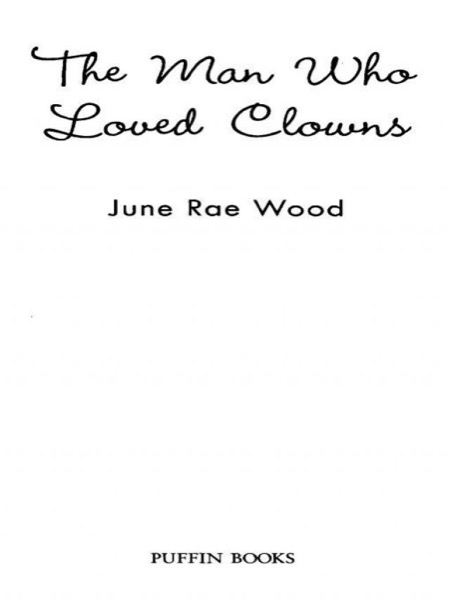 The Man Who Loved Clowns by June Rae Wood
