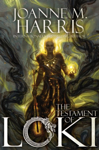 The Testament of Loki by Joanne Harris