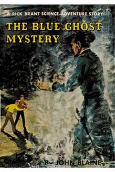 The Blue Ghost Mystery: A Rick Brant Science-Adventure Story by Harold L. Goodwin