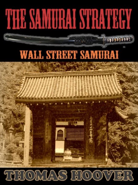 The Samurai Strategy by Thomas Hoover