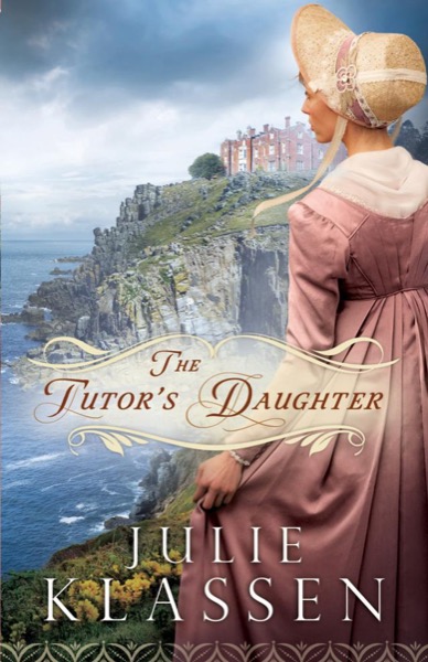 The Tutor's Daughter by Julie Klassen