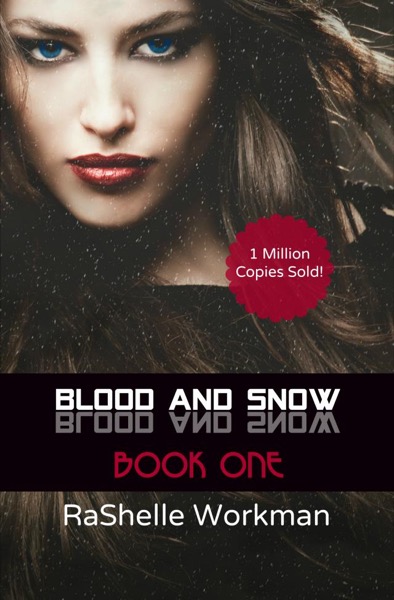 Blood and Snow 1 by RaShelle Workman