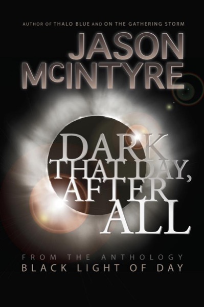 Dark That Day, After All by Jason McIntyre