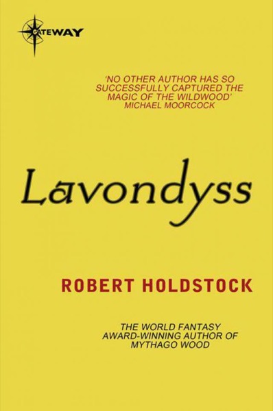 Lavondyss by Robert Holdstock