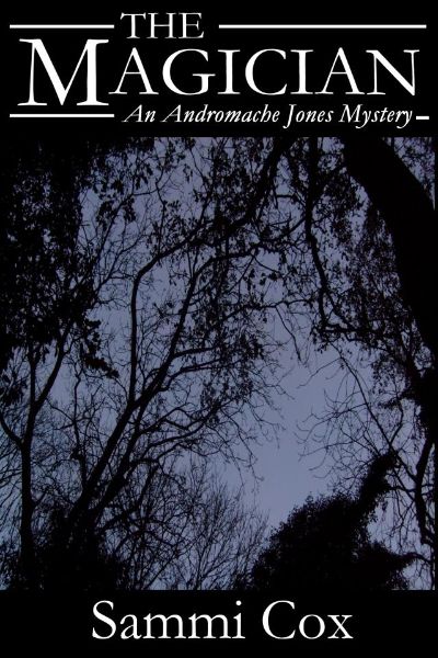 The Magician - An Andromache Jones Mystery by Sammi Cox