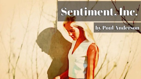 Sentiment, Inc. by Poul Anderson