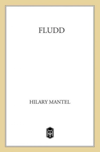 Fludd by Hilary Mantel