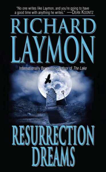 Resurrection Dreams by Richard Laymon