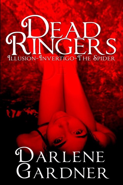 Dead Ringers: Volumes 1-3 by Darlene Gardner