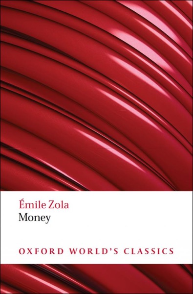 Money (Oxford World’s Classics) by Emile Zola