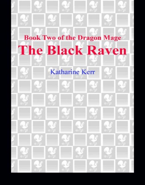 The Black Raven by Katharine Kerr