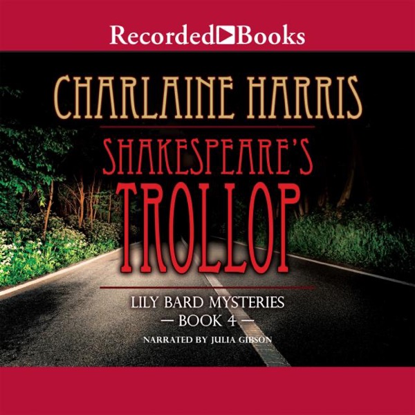 Shakespeares Trollop by Charlaine Harris