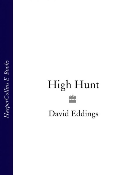 High Hunt by David Eddings